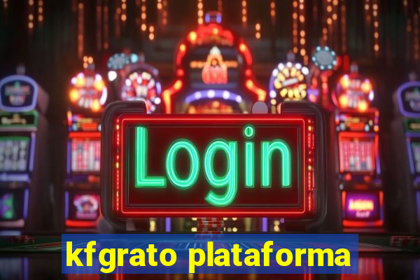 kfgrato plataforma